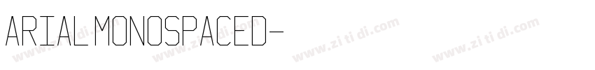 Arial Monospaced字体转换